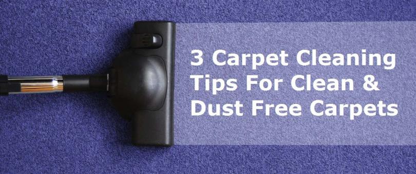 carpet cleaning tips 3 Carpet Cleaning Tips For Clean and Dust-Free Carpets Carpet Cleaning Tips